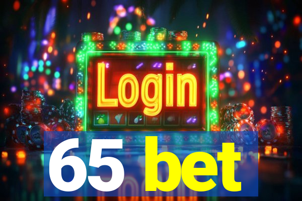 65 bet